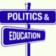 The Intersection of Politics and Education