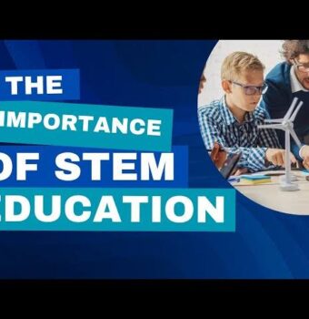 The Importance of STEM Education in the Modern World